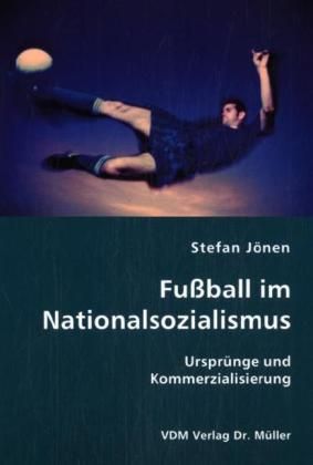 Produktbild: Fu&szlig;ball im Nationalsozialismus