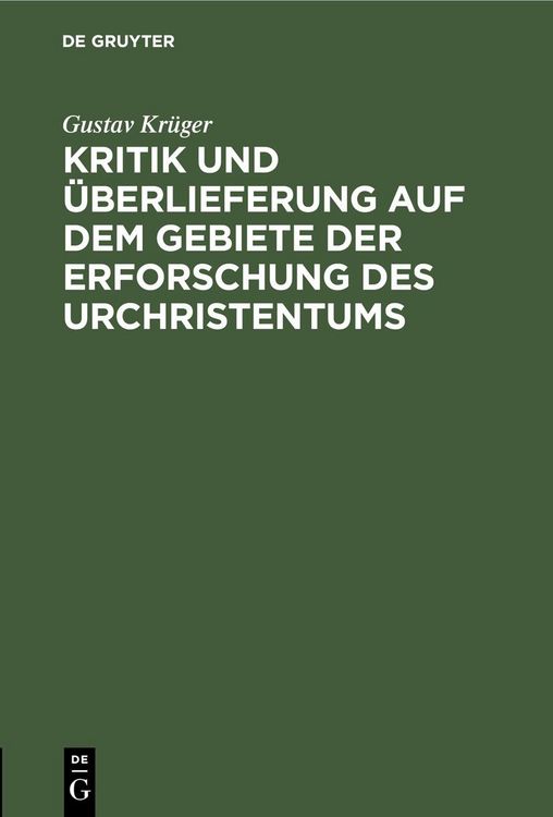 Produktbild: Kritik und &Uuml;berlieferung auf dem Gebiete der Erforschung des Urchristentums