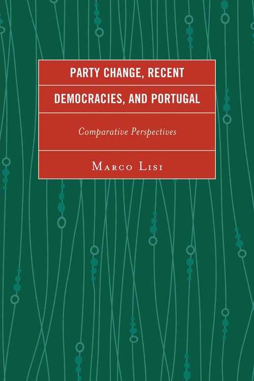 Produktbild: Party Change, Recent Democracies, and Portugal