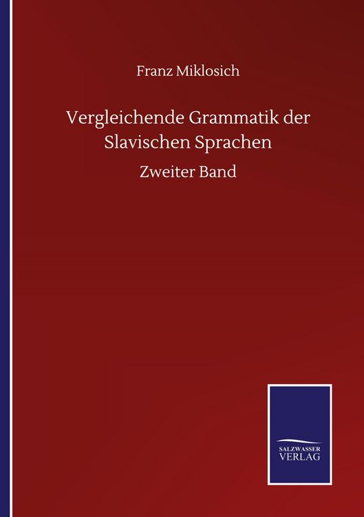 Produktbild: Vergleichende Grammatik der Slavischen Sprachen
