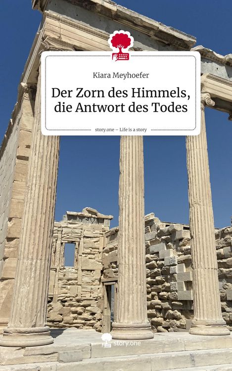 Produktbild: Der Zorn des Himmels, die Antwort des Todes. Life is a Story - story.one