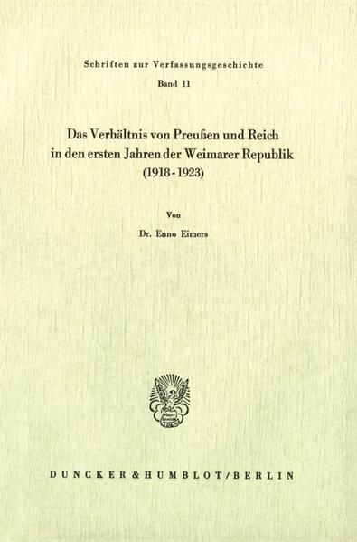 Produktbild: Das Verh&auml;ltnis von Preu&szlig;en und Reich in den ersten Jahren der Weimarer Republik (1918 - 1923).
