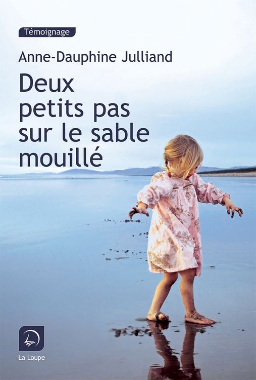 Produktbild: Deux petits pas sur le sable mouill&eacute; : t&eacute;moignage
