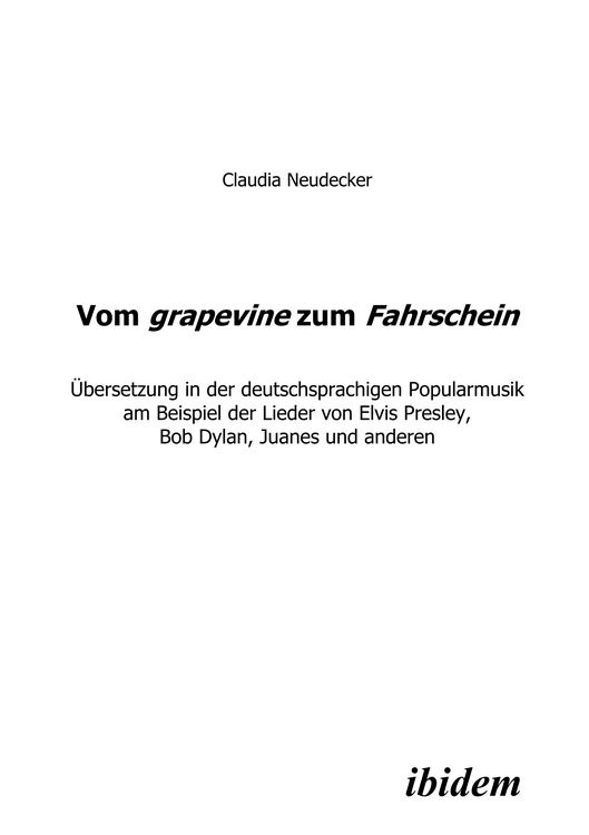 Produktbild: Vom grapevine zum Fahrschein. &Uuml;bersetzung in der deutschsprachigen Popularmusik am Beispiel der Lieder von Elvis Presley, Bob Dylan, Juanes und anderen