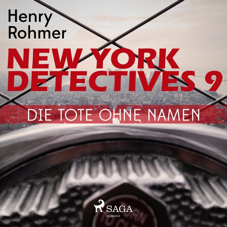 Bild vom Artikel New York Detectives, 9: Die Tote ohne Namen (Ungekürzt) vom Autor Henry Rohmer
