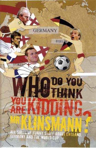 Produktbild: Who Do You Think You Are Kidding Mr Klinsmann?