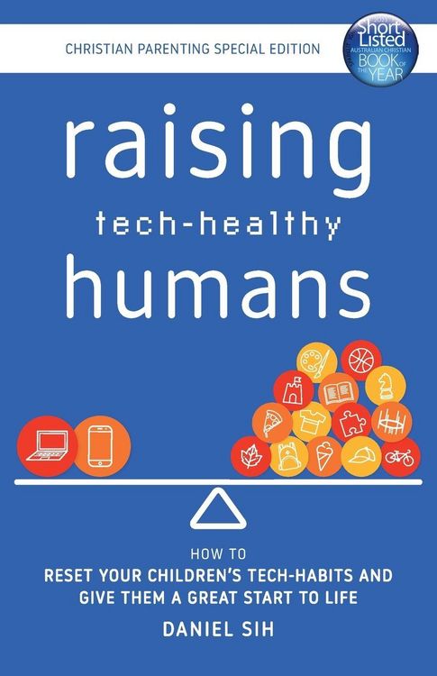 Produktbild: Raising Tech-Healthy Humans - Christian Parenting Edition