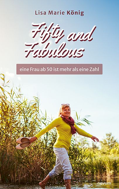 Produktbild: Fifty and Fabulous &ndash; eine Frau ab 50 ist mehr als eine Zahl