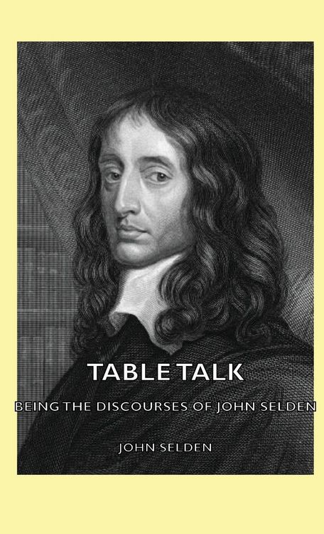Produktbild: Table Talk - Being the Discourses of John Selden