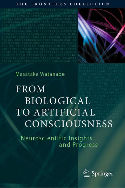 Produktbild: From Biological to Artificial Consciousness