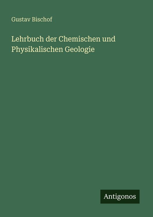 Produktbild: Lehrbuch der Chemischen und Physikalischen Geologie