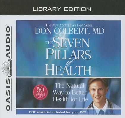 Produktbild: The Seven Pillars of Health (Library Edition): The Natural Way to Better Health for Life