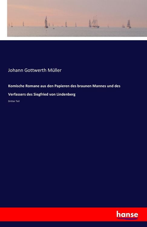 Produktbild: Komische Romane aus den Papieren des braunen Mannes und des Verfassers des Siegfried von Lindenberg