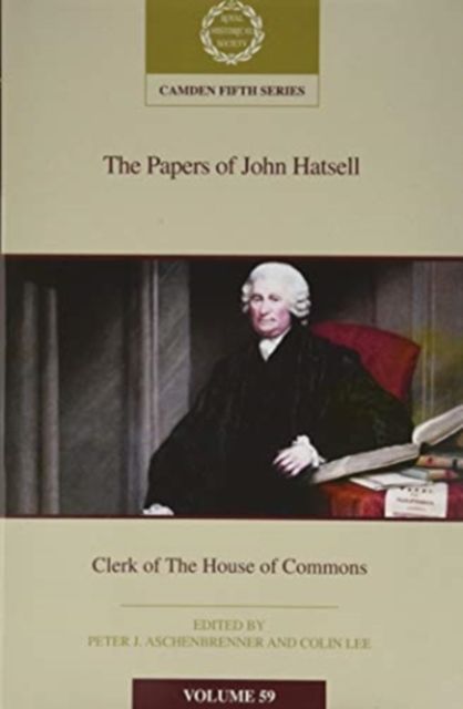 Produktbild: The Papers of John Hatsell, Clerk of the House of Commons