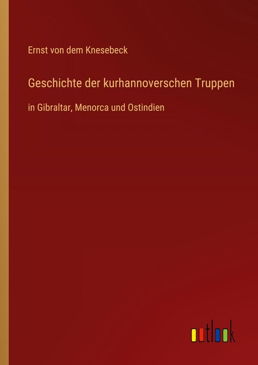 Produktbild: Geschichte der kurhannoverschen Truppen