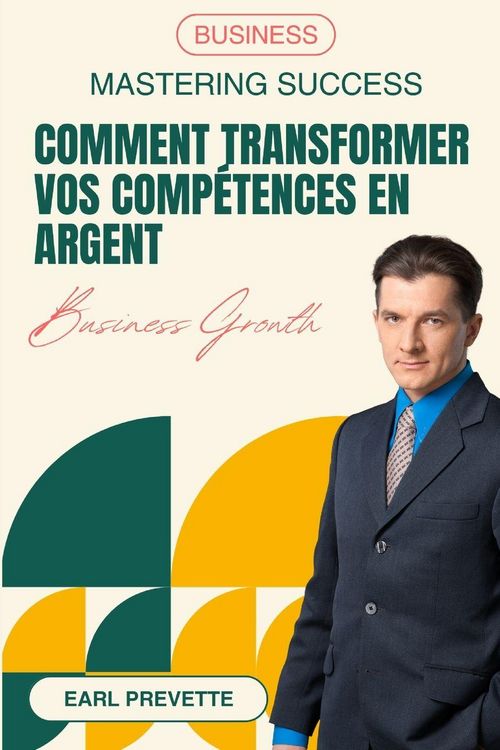 Produktbild: Comment Transformer Vos Comp&eacute;tences en Argent (Traduit)