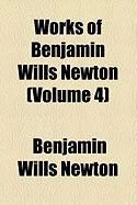 Produktbild: Works of Benjamin Wills Newton (Volume 4)