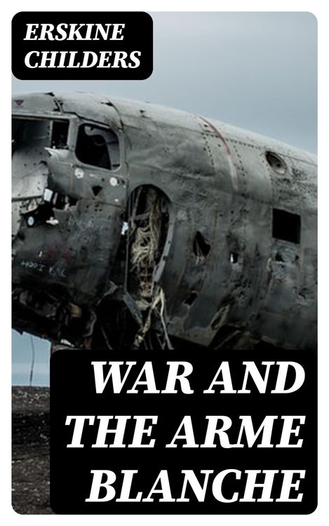 Produktbild: War and the Arme Blanche