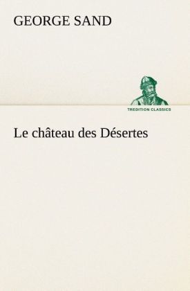 Produktbild: Le ch&acirc;teau des D&eacute;sertes