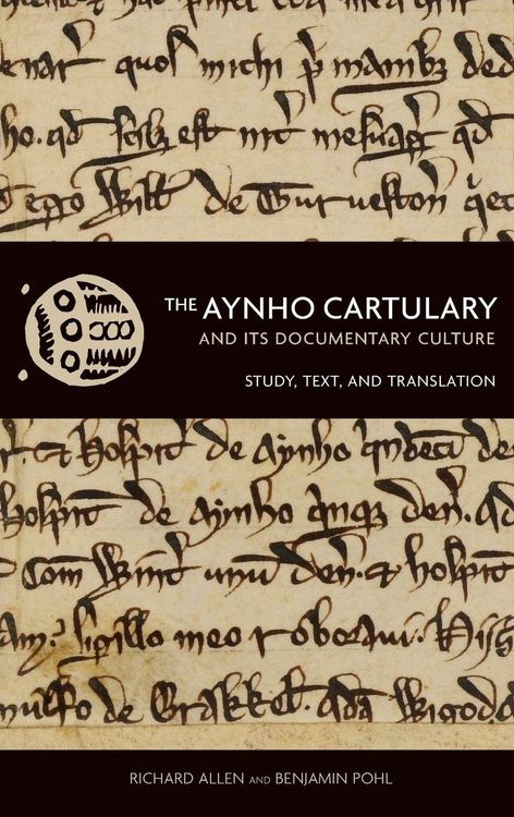 Produktbild: The Aynho Cartulary and its Documentary Culture