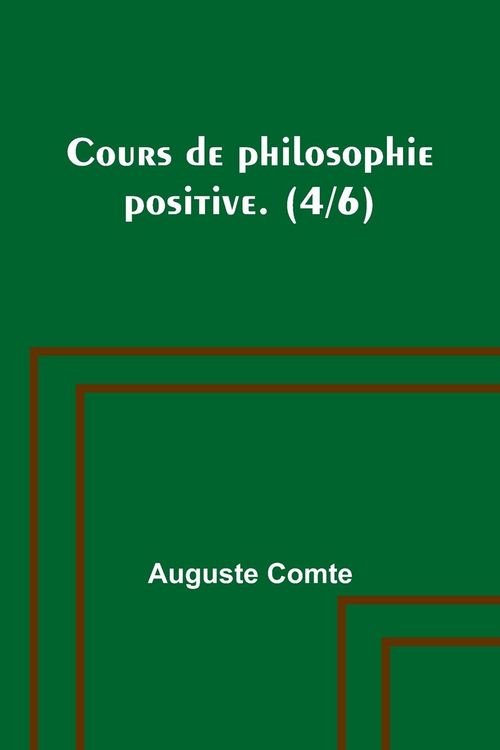 Produktbild: Cours de philosophie positive. (4/6)