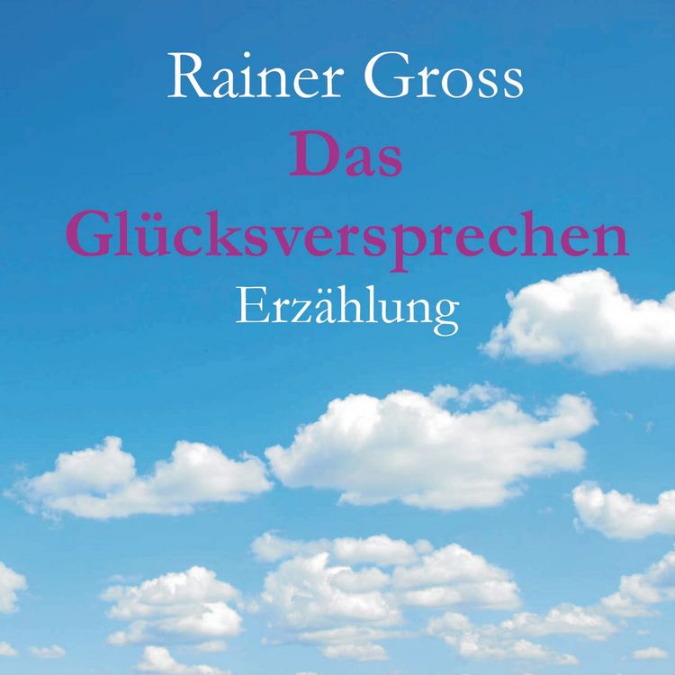 Produktbild: Das Gl&uuml;cksversprechen