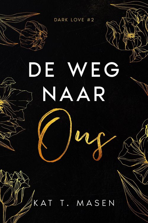 Produktbild: De weg naar ons (Dark Love, #2)