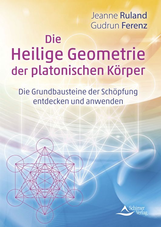 Produktbild: Die Heilige Geometrie der platonischen K&ouml;rper