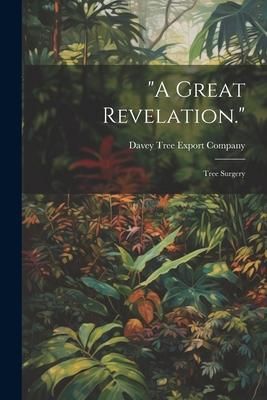 Produktbild: "A Great Revelation.": Tree Surgery