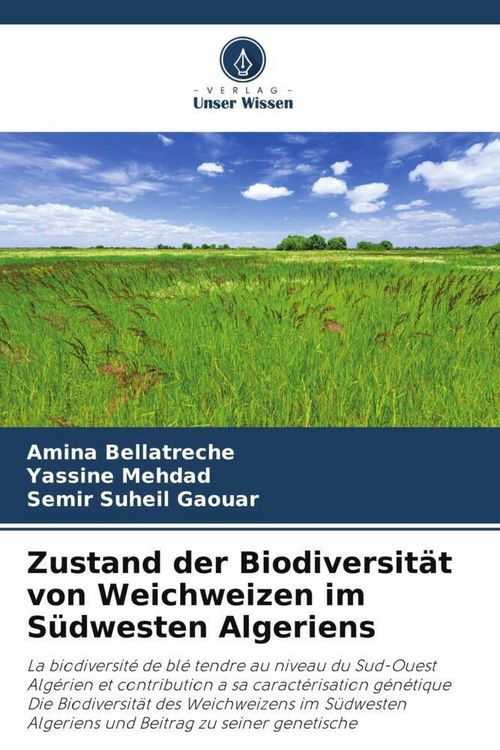Produktbild: Zustand der Biodiversit&auml;t von Weichweizen im S&uuml;dwesten Algeriens