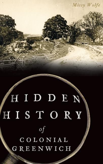 Produktbild: Hidden History of Colonial Greenwich
