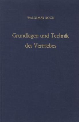 Produktbild: Grundlagen und Technik des Vertriebes.