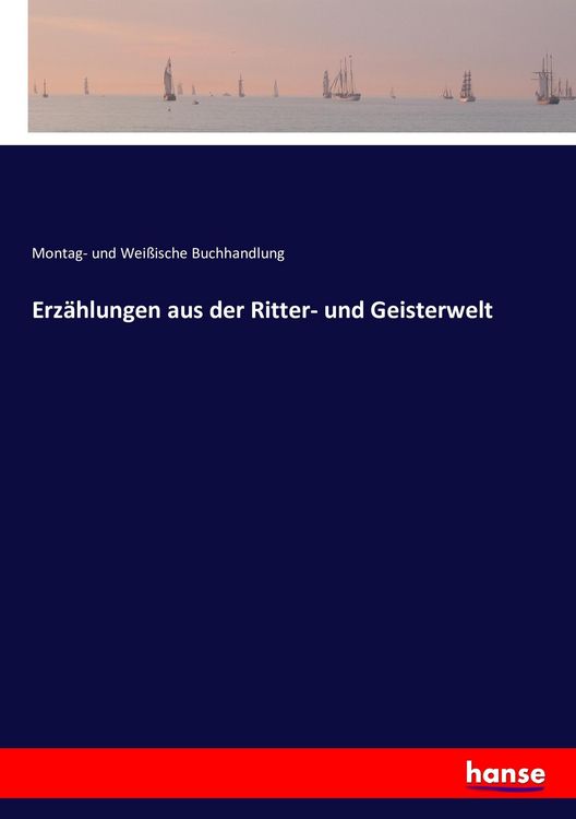 Produktbild: Erz&auml;hlungen aus der Ritter- und Geisterwelt