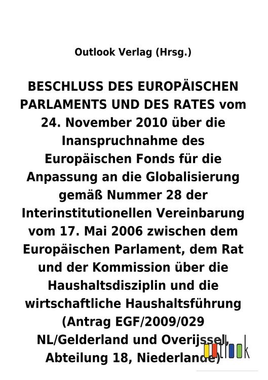 Produktbild: BESCHLUSS vom 24. November 2010 &uuml;ber die Inanspruchnahme des Europ&auml;ischen Fonds f&uuml;r die Anpassung an die Globalisierung gem&auml;&szlig; Nummer 28 der Interinsti