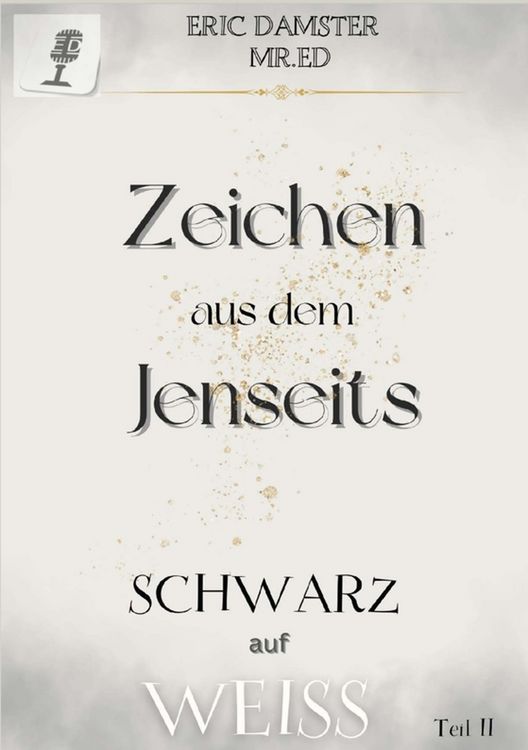 Produktbild: Zeichen aus dem Jenseits? Schwarz auf Weiss! Teil II