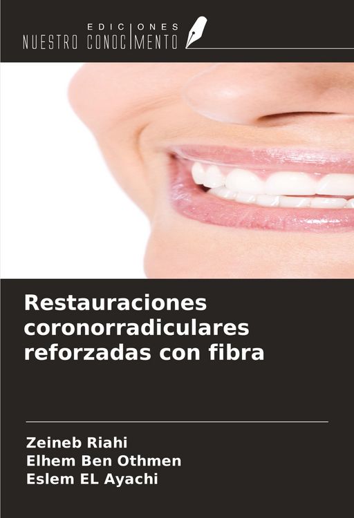 Produktbild: Restauraciones coronorradiculares reforzadas con fibra