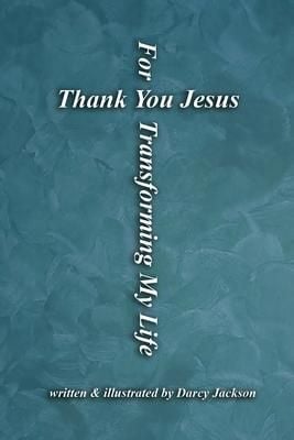 Produktbild: Thank You Jesus For Transforming My Life