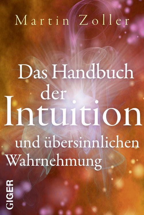 Produktbild: Das Handbuch der Intuition und &uuml;bersinnliche Wahrnehmung