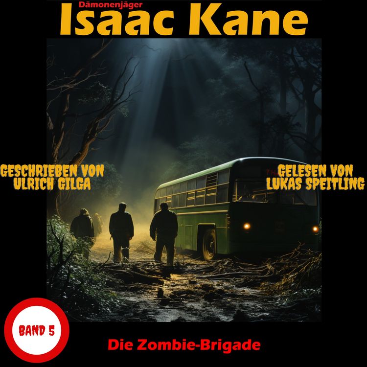Produktbild: Die Zombie-Brigade: D&auml;monenj&auml;ger Isaac Kane Band 5