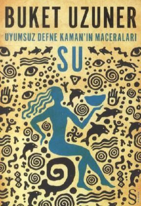 Produktbild: Su - Uyumsuz Defne Kamanin Maceralari