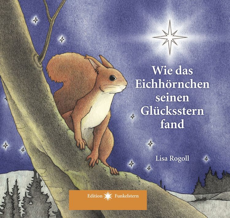 Produktbild: Wie das Eichh&ouml;rnchen seinen Gl&uuml;cksstern fand