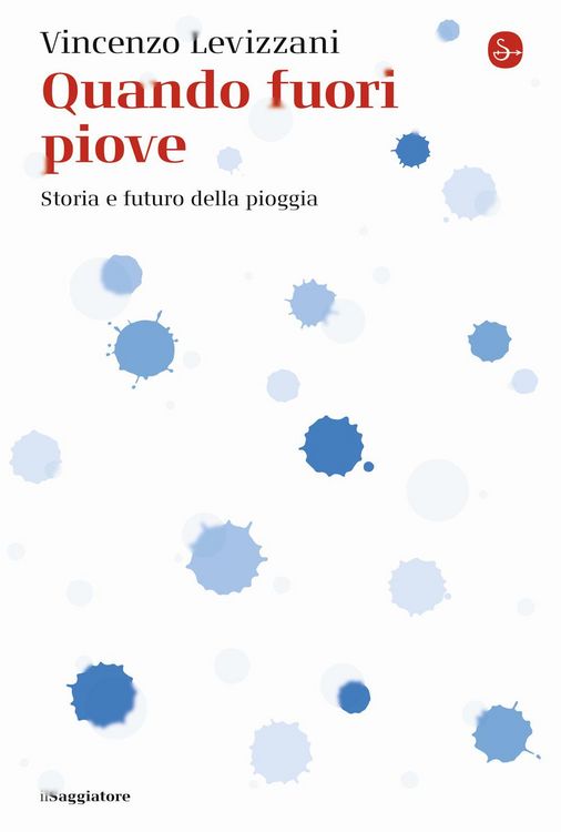 Produktbild: Quando fuori piove. Storia e futuro della pioggia