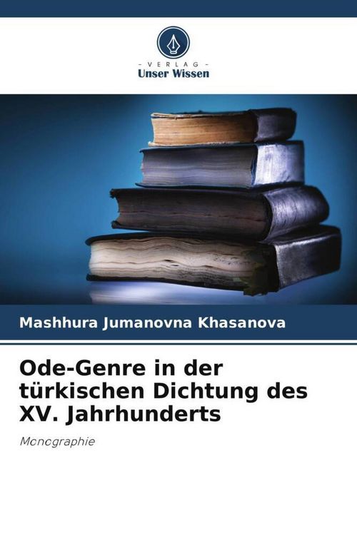 Produktbild: Ode-Genre in der t&uuml;rkischen Dichtung des XV. Jahrhunderts