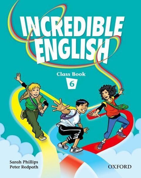 Produktbild: Phillips, S: Incredible English 6: Class Book