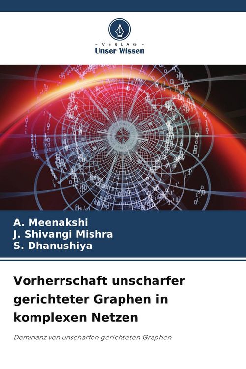 Produktbild: Vorherrschaft unscharfer gerichteter Graphen in komplexen Netzen