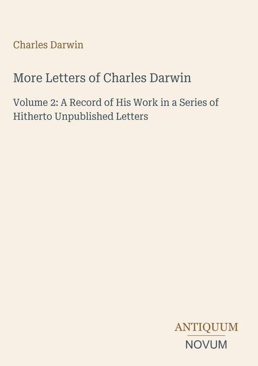 Produktbild: More Letters of Charles Darwin