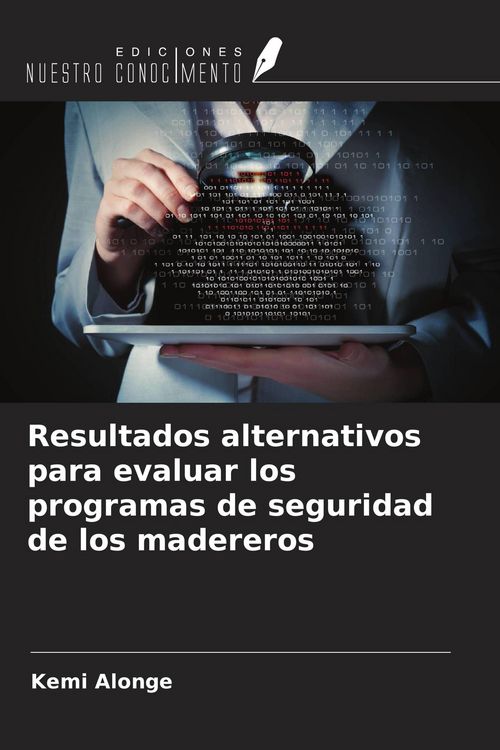 Produktbild: Resultados alternativos para evaluar los programas de seguridad de los madereros