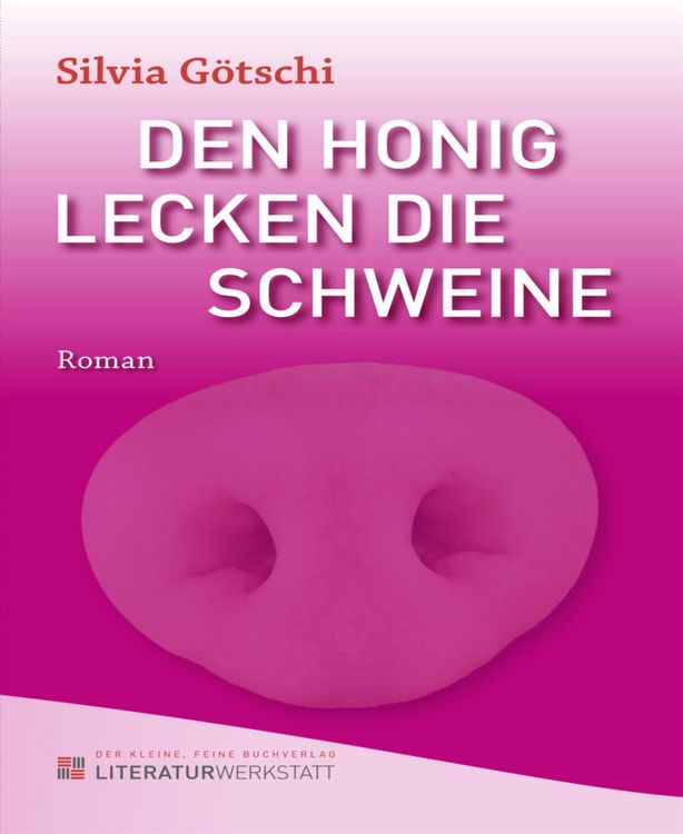 Produktbild: Den Honig lecken die Schweine