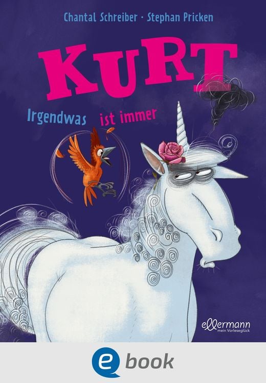 Produktbild: Kurt, Einhorn wider Willen. Irgendwas ist immer