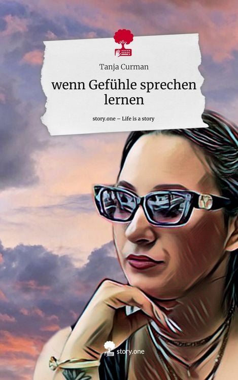 Produktbild: Wenn Gef&uuml;hle sprechen lernen. Life is a Story - story.one